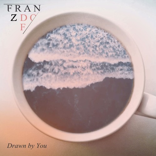 Franz Dof - Drawn by You