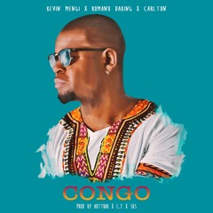 Kevin Mengi - Congo (feat. Romano DAKING & Carlton) (prod By Hottrak X C.T. X SKS)