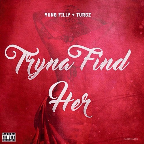 Turgz x Yung Filly - Find Her