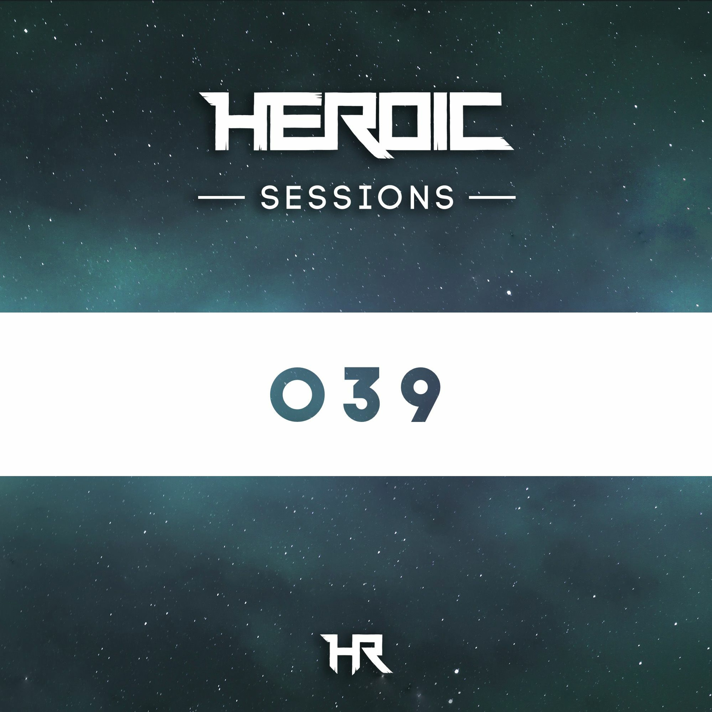 Heroic Sessions - #039