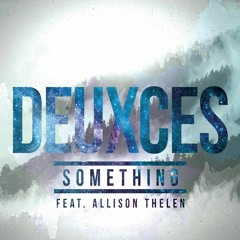 Something (ft. Allison Thelen)