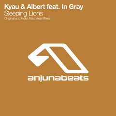 Kyau & Albert Ft In Gray - Sleeping Lions (Hello Machines Remix)