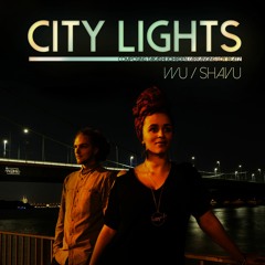 Wu & Shavu - City Lights (City Lights Riddim)