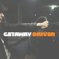 Getaway Driver