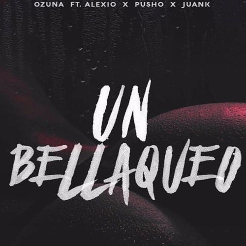 Stream Ozuna Ft. Pusho,Alexio La Bestia Y Juanka El Problematik . Un  Bellaqueo Remix (Zuccu DJ) by Zuccu Dj | Listen online for free on  SoundCloud