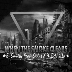 E. Smitty Feat. Sadat X & BeN ILLa - When The Smoke Clears