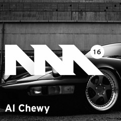 New Movement #16 - Al Chewy - New Garage & Bass