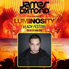 James Dymond - Live @ Luminosity Beach Festival 2016 [26.06.16]