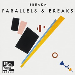 GSTR062 | Breaka - Parallels & Breaks