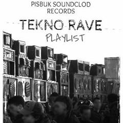 "Free Tekno Party" - Rave Playlist