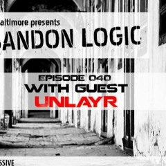 Abandon Logic 040 WGuest Unlayr (June 2016)
