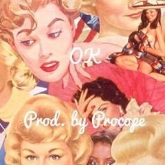 OK (Prod. by Procope)