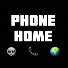 PHONE HOME
