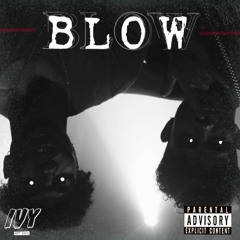 @SwannyIvy - BLOW Ft. @Mateo_Sun (Prod 48 Laws)