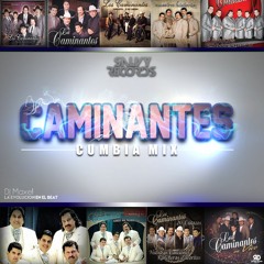 Caminantes Cumbia Mix Maxel Dj Salvy Records
