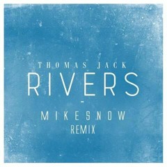Thomas Jack Feat. Nico & Vinz - Rivers (Mikesnow Remix)*BUY=FREE DOWNLOAD*