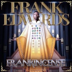Frank Edwards - Don't Cry feat. Nathaniel Bassey
