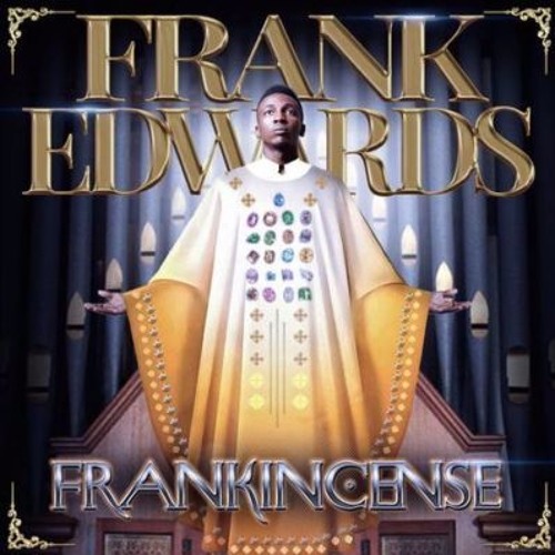 Frank Edwards - Don't Cry feat. Nathaniel Bassey