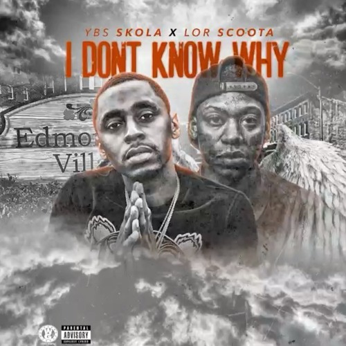 Stream YBS SKOLA X LOR SCOOTA - I DONT KNOW WHY by YBSMUSIC | Listen online  for free on SoundCloud