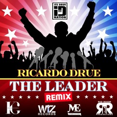 Ricardo Drue - The Leader Remix