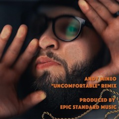 Andy Mineo - Uncomfortable Remix (Prod. by Epic Standard Music)