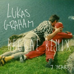 Lukas Graham -7 Years [Reggae Remix 2016]