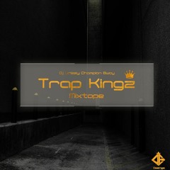 TRAP KINGZ by DJ DRIZZY  (JUNE 2016)
