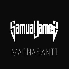 Samual James - Magnasanti (Original Mix) *Tiesto's Club Life 472 Rip* [FREE DL]