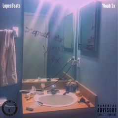 LopesBeats - Woah 3x (Prod. by @LopesBeats)