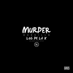 Murder - Ahora Es Cuando (Prod. by DealerBeatz)#LosDeLaX