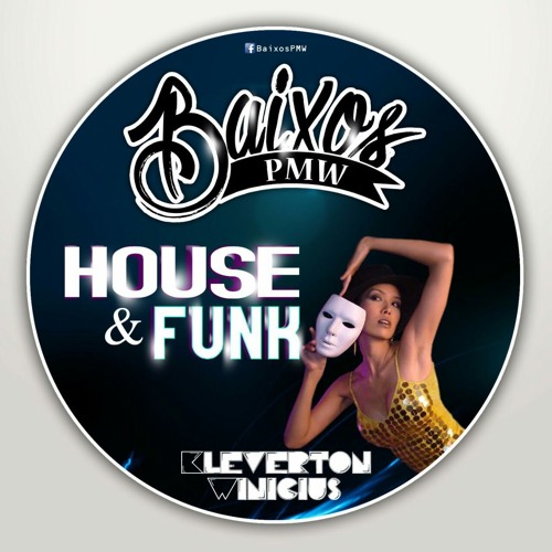 01 Baixos Pmw - Dj Kleverton Winicius ((Edição House & Funk))