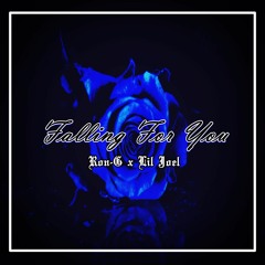 Falling For You (ft. Lil Joel)