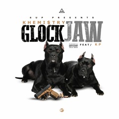 GlockJaw - Khemi$try ft. KP