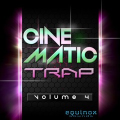 Cinematic Trap Vol 4 - Trap Construction Kits