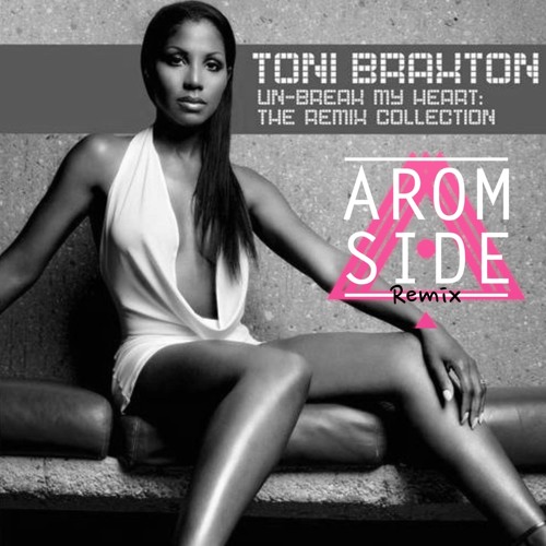 Toni Braxton Unbreak My Heart Zippy Toni Braxton Unbreak My Heart Zippy