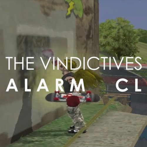 Stream The Vindictives Cover Alarm Clocks by SidHavenofXPM Listen
