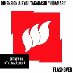 Dimension & Ryoji Takahashi - Hidamari [Teaser] OUT NOW