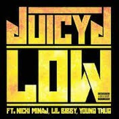 Juicy J - Low (Bootleg)