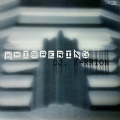 Dj K - Rrion Whispering Vol - 1