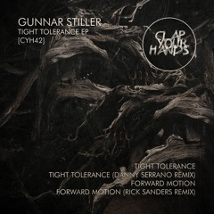 Gunnar Stiller - Tight Tolerance (CYH42) *snippet*