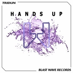 Tridun - Hands Up (Original Mix)