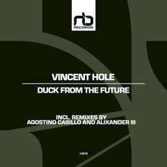 Vincent Hole - Duck from the Future (Original Mix)