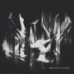 Dead Rabbits - Everything Is A Lie