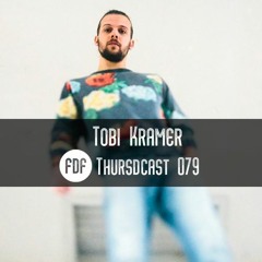 FDF - Thursdcast #079 (Tobi Kramer)