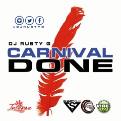 DJ Rusty G - Carnival Done