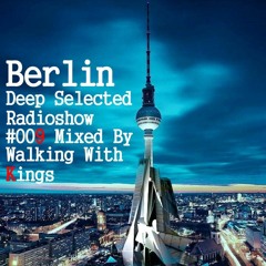 BDS Radioshow #009 Mixed By - Walking With Kings