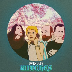 OWEN DUFF - Witches