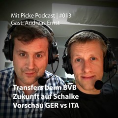 013: Aufbruch auf Schalke, Wandel in Dortmund, Gutes Gefühl bei GER vs ITA