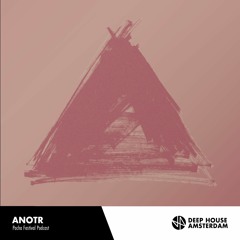 ANOTR - Pacha Festival Podcast