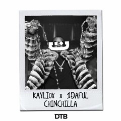 Kayliox & 1DAFUL - Chinchilla